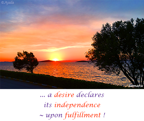a-desire-declares-its-independence--upon-fulfillment