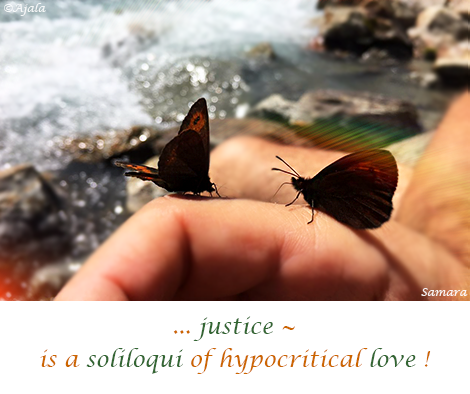 justice--is-a-soliloqui-of-hypocritical-love