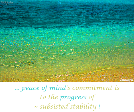 peace-of-mind-s-commitment-is-to-the-progress-of--subsisted-stability