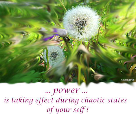 power-is-taking-effect-during-chaotic-states-of-your-self