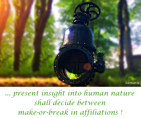 present-insight-into-human-nature-shall-decide-between-make-or-break-in-affiliations