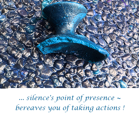 silience-s-point-of-presence--bereaves-you-of-taking-actions