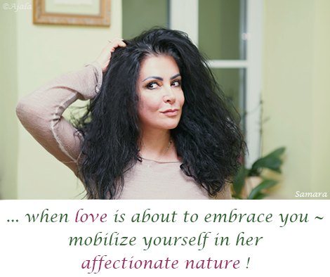 when-love-is-about-to-embrace-you--mobilize-yourself-in-her-affectionate-nature
