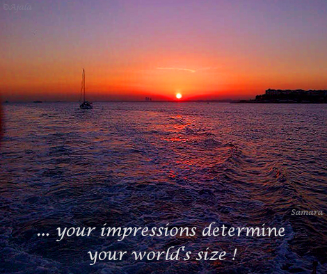 your-impressions-determine-your-world-s-size