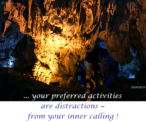 your-preferred-activities-are-distractions--from-your-inner-calling